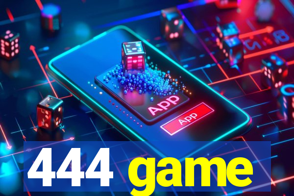 444 game